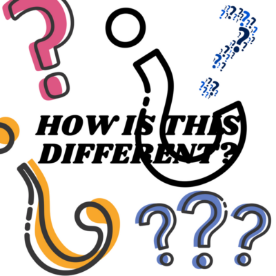 How Is This Different?