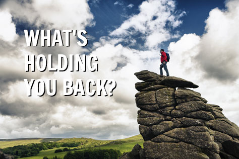 What’s Holding You Back?