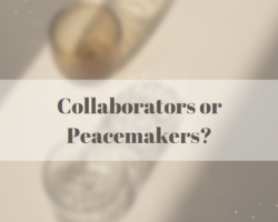 Collaborators or Peacemakers?