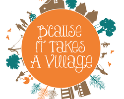 It Takes a Village!