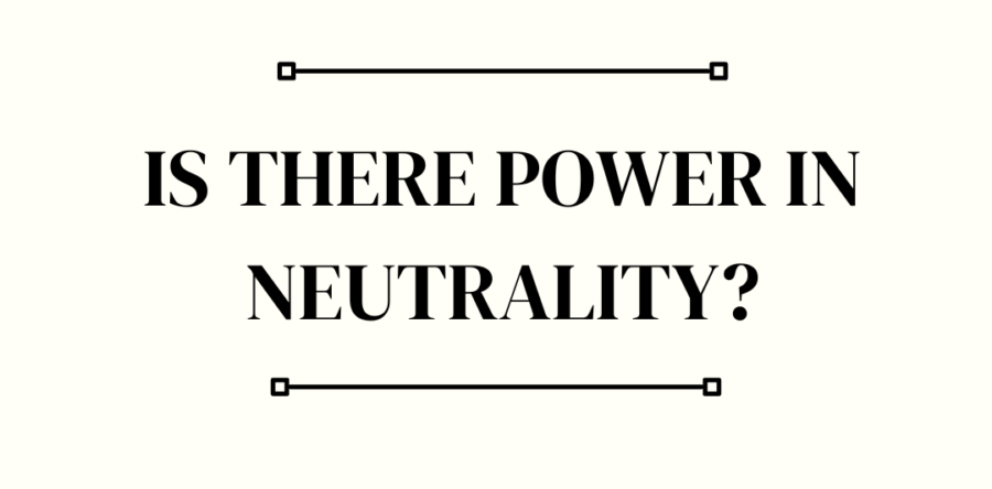 Is There Power in Neutrality?