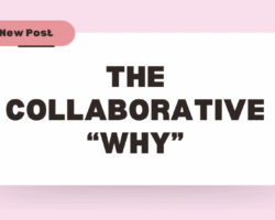 The Collaborative “Why”: Crafting Purpose-Driven Messaging That Resonates With the Modern Client