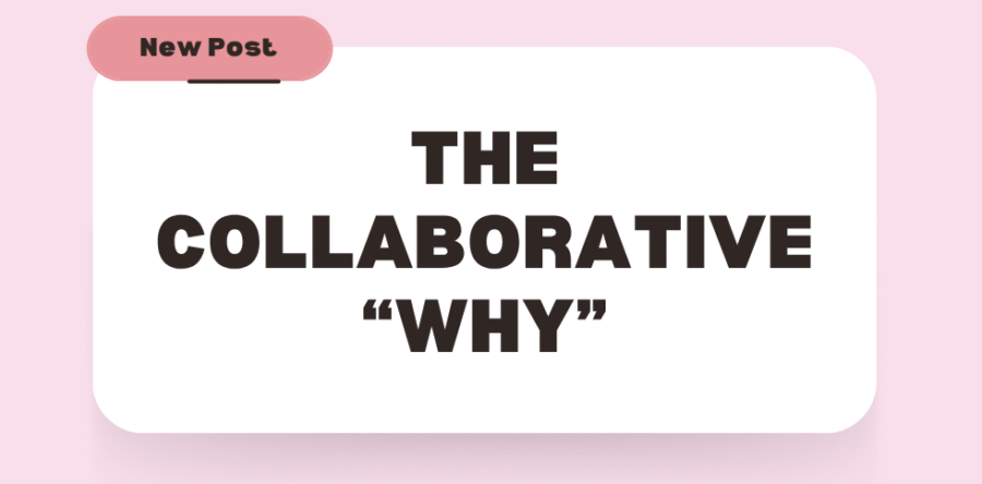 The Collaborative “Why”: Crafting Purpose-Driven Messaging That Resonates With the Modern Client
