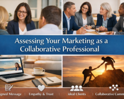Assessing Your Marketing as a Collaborative Professional