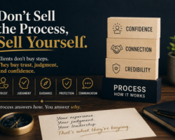 Don’t Sell the Process, Sell Yourself
