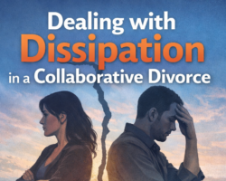 Dealing with Dissipation in a Collaborative Divorce