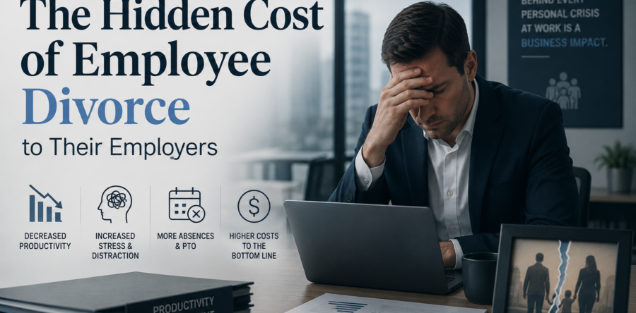 The Hidden Cost of Employee Divorce to Their Employers