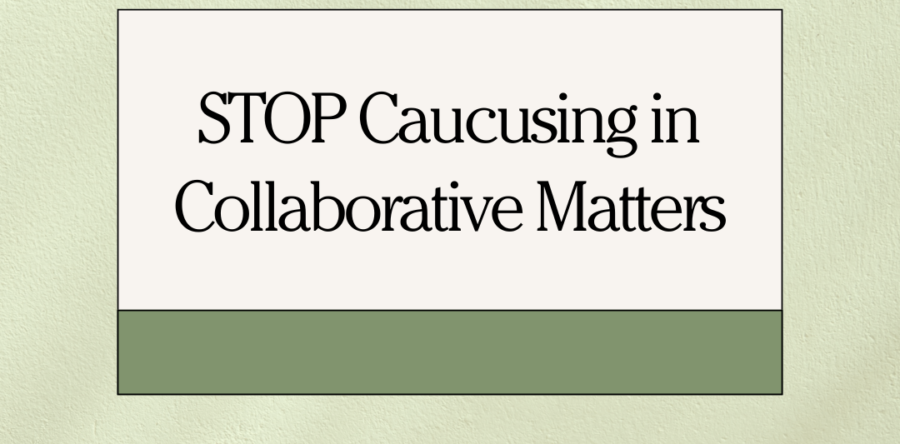 STOP Caucusing in Collaborative Matters